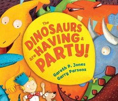 The Dinosaurs Are Having a Party! - Jones, Gareth P