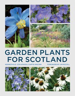 Garden Plants for Scotland - Cox, Kenneth; Curtis-Machin, Raoul