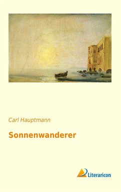 Sonnenwanderer - Hauptmann, Carl