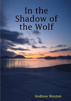 In the Shadow of the Wolf - Weston, Andrew