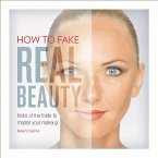 How to Fake Real Beauty