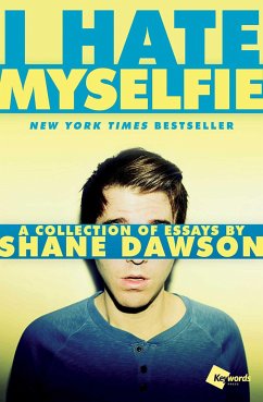 I Hate Myselfie - Dawson, Shane