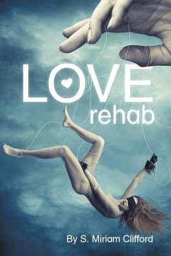 Love Rehab - Clifford, S. Miriam