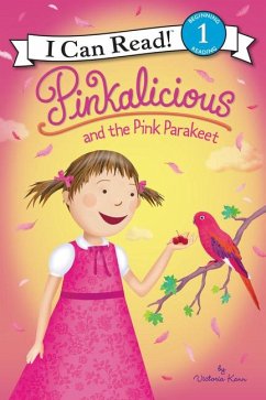 Pinkalicious and the Pink Parakeet - Kann, Victoria