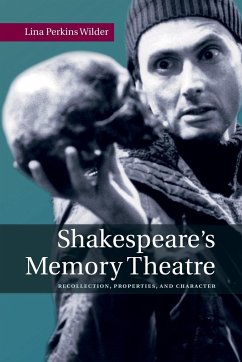 Shakespeare's Memory Theatre - Wilder, Lina Perkins