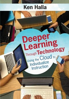 Deeper Learning Through Technology - Halla, Ken