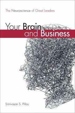 Your Brain and Business - Pillay, Srinivasan S.