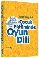 Cocuk Egitiminde Oyun Dili - Eda Kasap Süslü, Nur