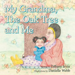 My Grandma, the Oak Tree and Me - Irvin, Tiffiany