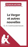 Le Verger et autres nouvelles de Georges-Olivier Châteaureynaud (Fiche de lecture)