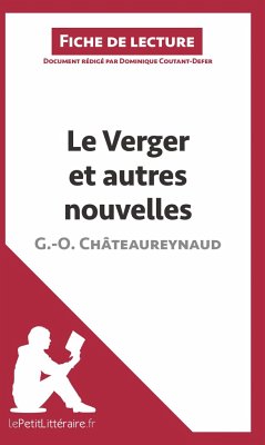 Le Verger et autres nouvelles de Georges-Olivier Châteaureynaud (Fiche de lecture) - Lepetitlitteraire; Dominique Coutant-Defer