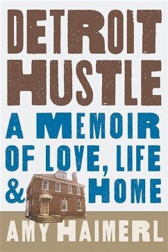 Detroit Hustle - Haimerl, Amy