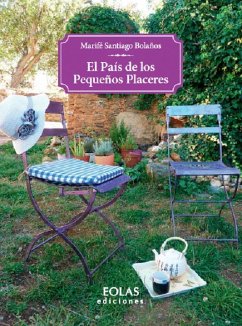 El país de los pequeños placeres - Santiago Bolaños, María Fernanda