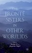 The Brontë Sisters in Other Wor(l)DS - Bild 1