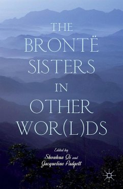 The Brontë Sisters in Other Wor(l)DS