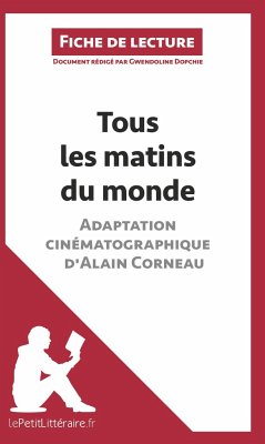 Tous les matins du monde (film) d'Alain Corneau (Fiche de lecture) - Lepetitlitteraire; Gwendoline Dopchie