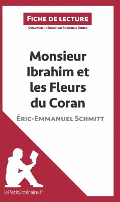 Monsieur Ibrahim et les Fleurs du Coran d'Éric-Emmanuel Schmitt (Fiche de lecture) - Lepetitlitteraire; Fabienne Durcy