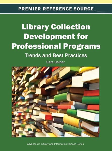 Library Collection Development for Professional Programs Library Collection Development for Professional Programs
