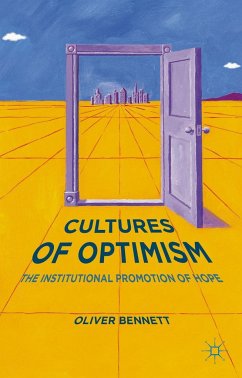 Cultures of Optimism - Bennett, Oliver