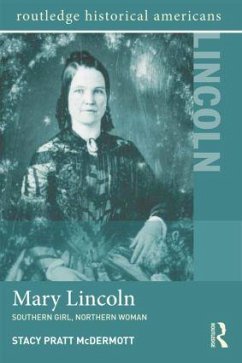 Mary Lincoln - McDermott, Stacy Pratt