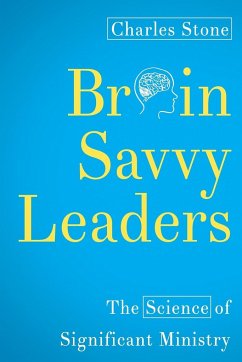 Brain-Savvy Leaders - Stone, Charles