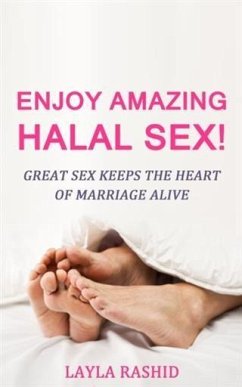 Cover Enjoy Amazing Halal Sex! (eBook, ePUB)