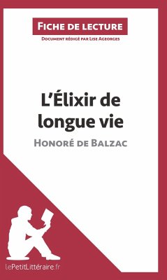 L'Élixir de longue vie d'Honoré de Balzac (Fiche de lecture) - Lepetitlitteraire; Lise Ageorges