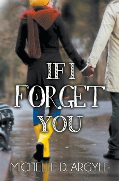 If I Forget You - Argyle, Michelle D.