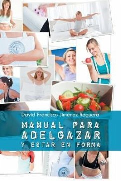 Manual Para Adelgazar y Estar En Forma - Reguera, David Francisco Jimenez