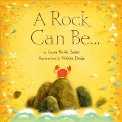 A Rock Can Be... - Salas, Laura Purdie