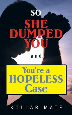 So She Dumped You and You're a Hopeless Case - Mate, Kollar