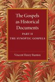 The Gospels as Historical Documents, Part 2, the Synoptic Gospels