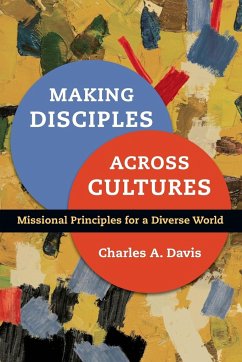 Making Disciples Across Cultures - Davis, Charles A