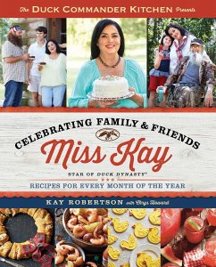 Duck Commander Kitchen Presents Celebrating Family and Friends - Robertson, Kay