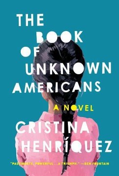 The Book of Unknown Americans - Henriquez, Cristina