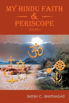 My Hindu Faith and Periscope - Bhatnagar, Satish C.