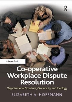 Co-operative Workplace Dispute Resolution - Hoffmann, Elizabeth A