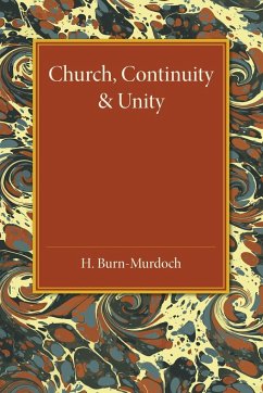 Church, Continuity and Unity - Burn-Murdoch, H.