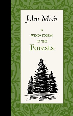 A Wind-Storm in the Forests - Muir, John