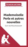 Mademoiselle Perle et autres nouvelles de Guy de Maupassant (Fiche de lecture)