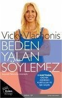 Beden Yalan Söylemez - Vlachonis, Vicky