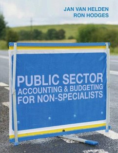 Public Sector Accounting and Budgeting for Non-Specialists - Helden, G Jan van; Hodges, Ron