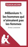 Millenium I. Les hommes qui n'aimaient pas les femmes de Stieg Larsson (Fiche de lecture)