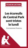 Les écureuils de Central Park sont tristes le lundi de Katherine Pancol (Fiche de lecture)