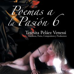 Poemas a la Pasion 6 - Venessi, Teresita Pelaez