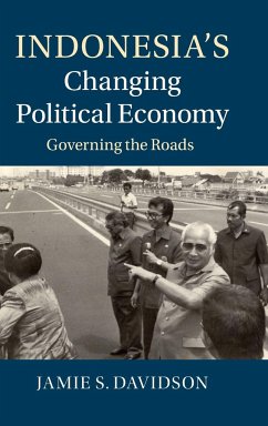 Indonesia's Changing Political Economy - Davidson, Jamie S.