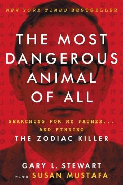 The Most Dangerous Animal of All - Stewart, Gary L; Mustafa, Susan