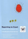 Reporting to Court Under the Children ACT - A Handbook for Practitioners