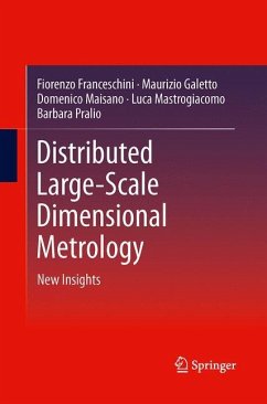 Distributed Large-Scale Dimensional Metrology - Franceschini, Fiorenzo;Galetto, Maurizio;Maisano, Domenico