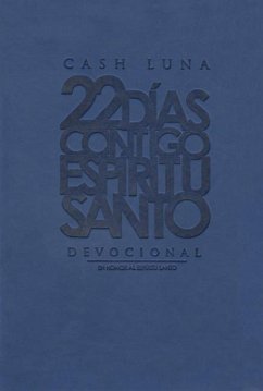 22 Días Contigo, Espíritu Santo - Luna, Cash